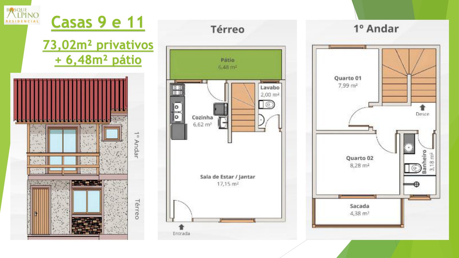 Planta casas 9 e 11, 73,02 m² do Bosque Alpino